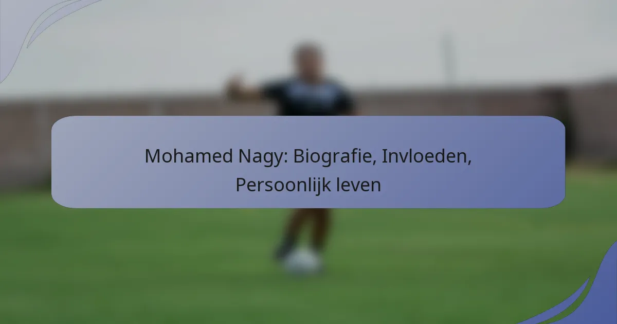 Mohamed Nagy: Biografie, Invloeden, Persoonlijk leven